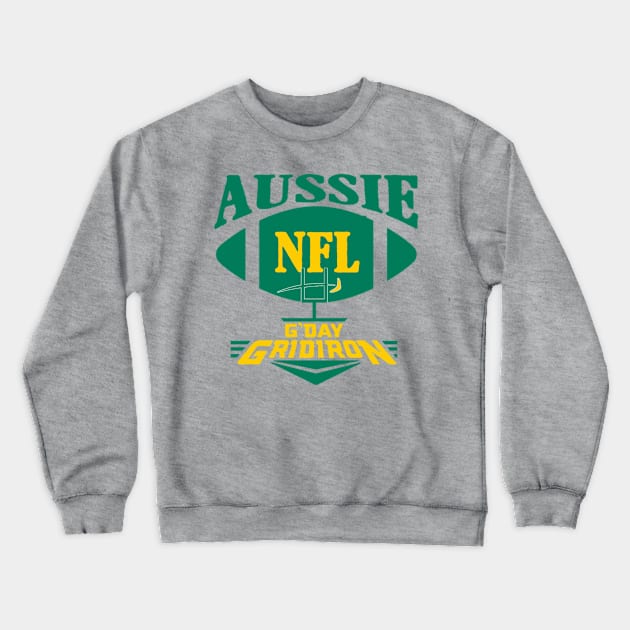 Aussie NFL Fantasy meets Gday Gridiron Crewneck Sweatshirt by Aussie NFL Fantasy Show